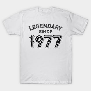 Legendary Since 1977 T-Shirt